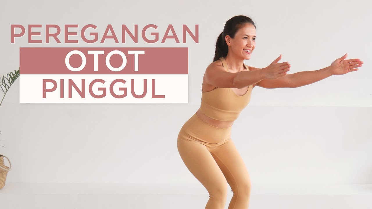 20 menit Peregangan Otot Pinggul - Stretching Sakit Pinggang dan Pinggul