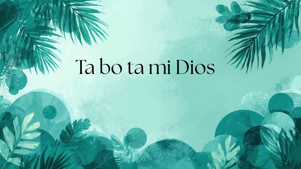 Ta bo ta mi Dios