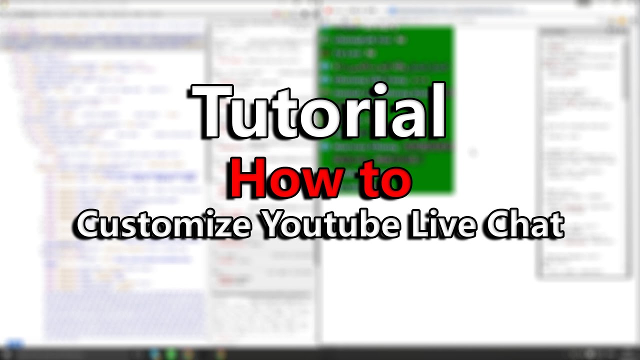 Tutorial | How to customize Youtube Live Chat
