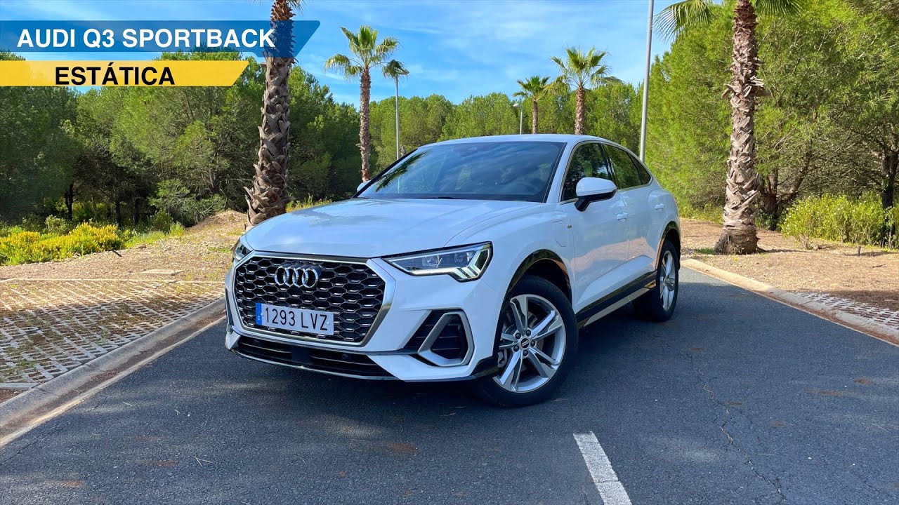 Audi Q3 Sportback 45 TFSIe l Review / Prueba estática | Petrol w/ Head