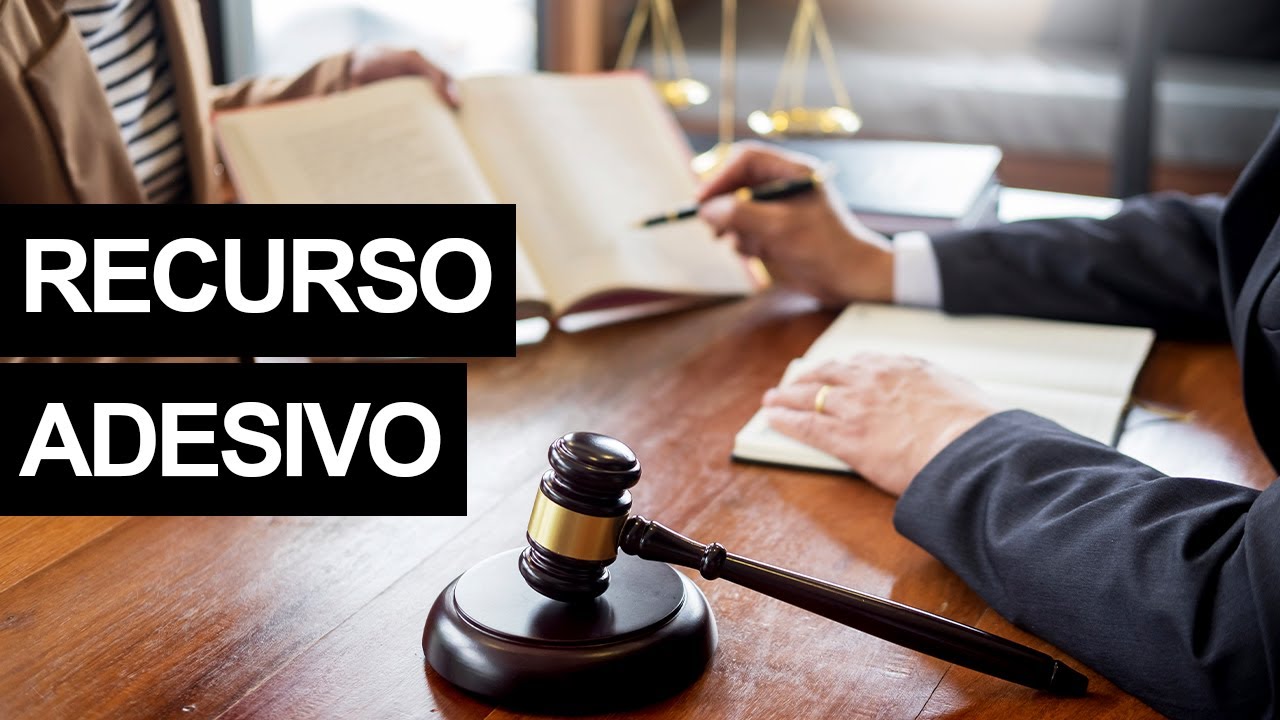 RECURSO ADESIVO: O que é, Quais seus Requisitos e Exemplos!