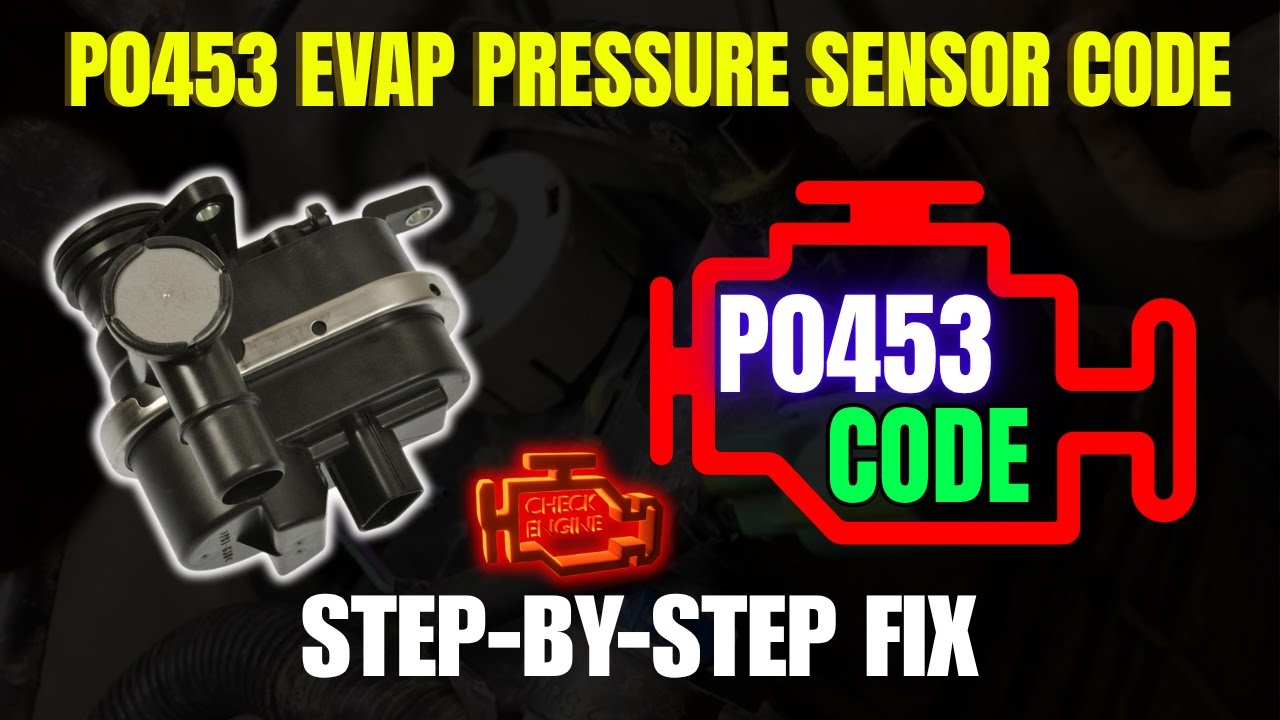 Код ошибки датчика давления EVAP P0453 — пошаговое устранение!