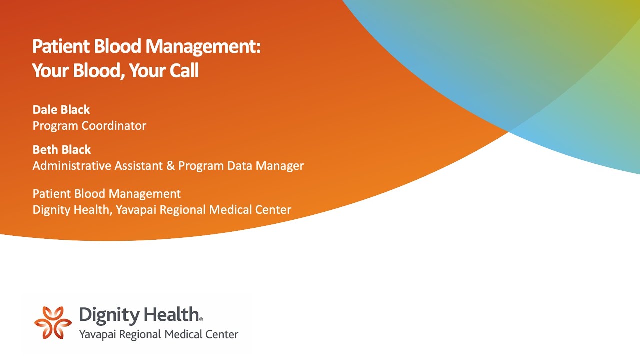 Patient Blood Management: Your Blood, Your Call