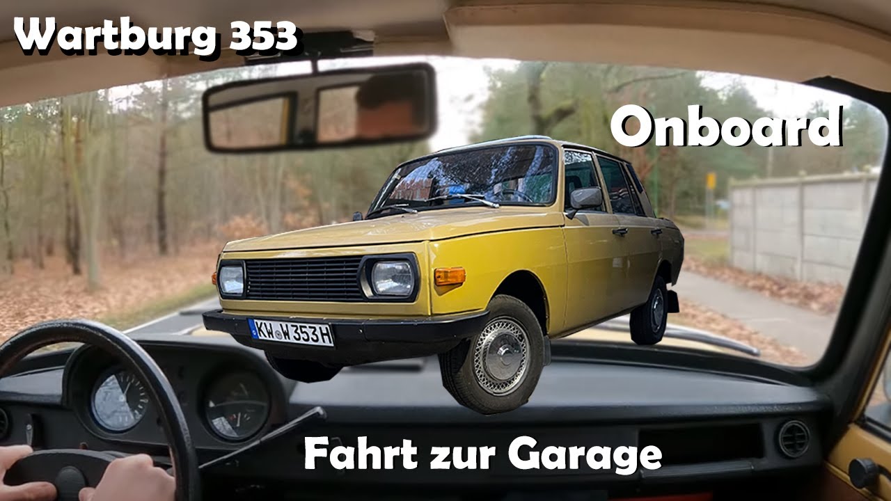 OnBoard im Wartburg 353: Startschwierigkeiten und Fahrt Richtung Garage ( Only Engine Sound )