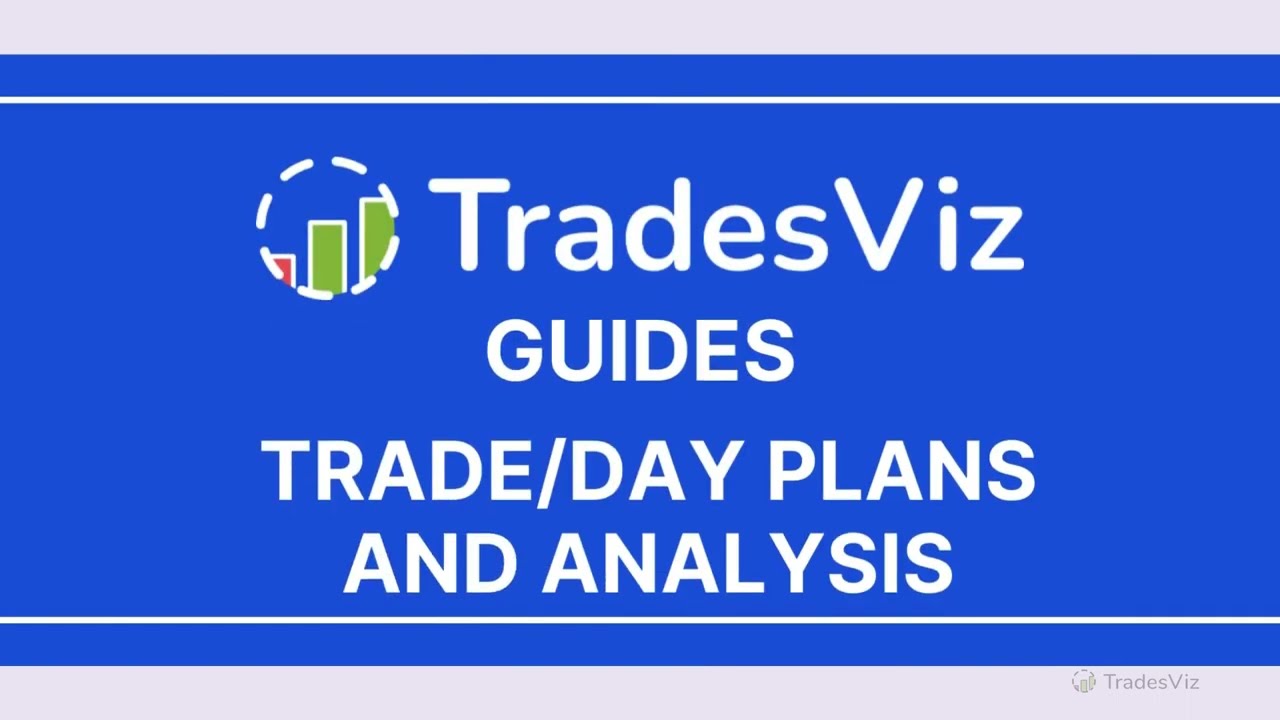 TradesViz Trading Journal - Trade/Day Plans & Analysis