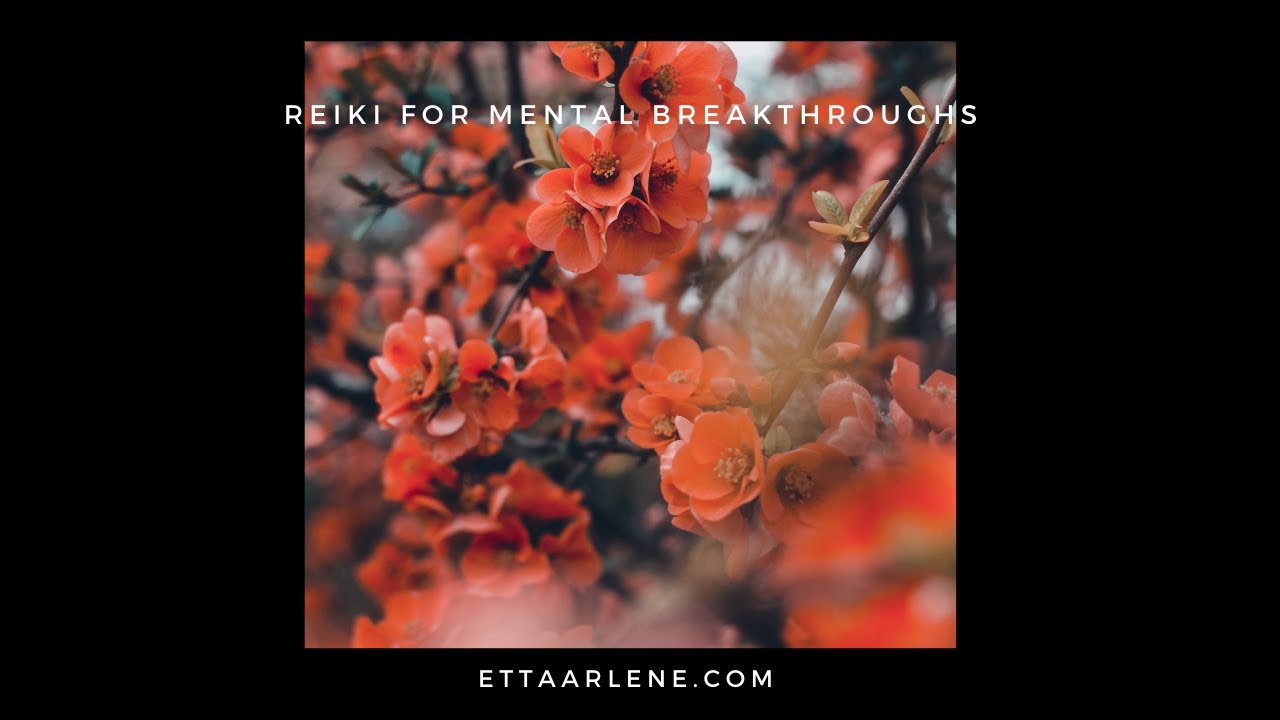 Reiki For Mental Breakthroughs