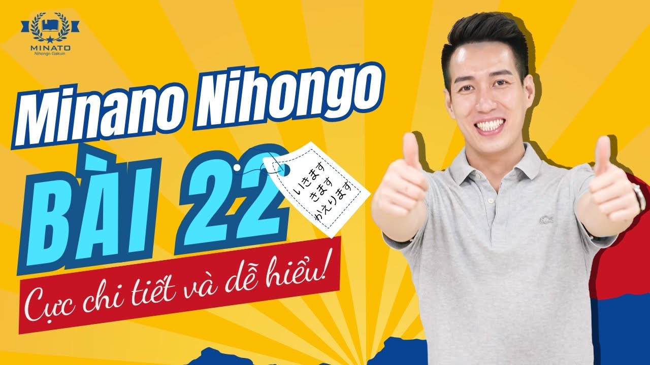 Ngữ pháp Minna 1 - Bài 22 - Học Tiếng Nhật Minna No Nihongo 1 | Học tiếng nhật cơ bản N5 miễn phí