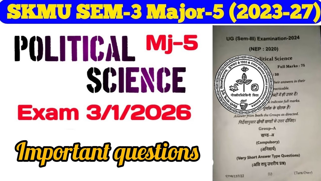 SKMU Political Science Major Paper 5 | Most Important Questions & Answers | Semester Exam 2025**