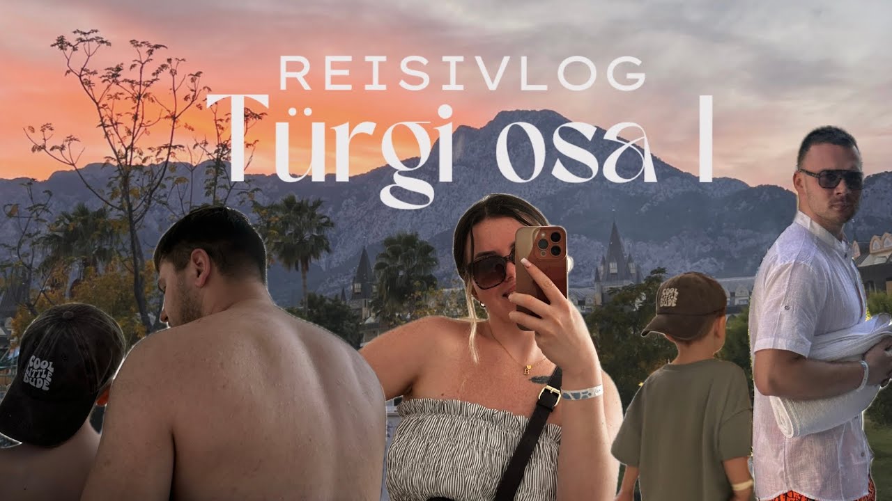 REISIVLOG | Türgi osa 1