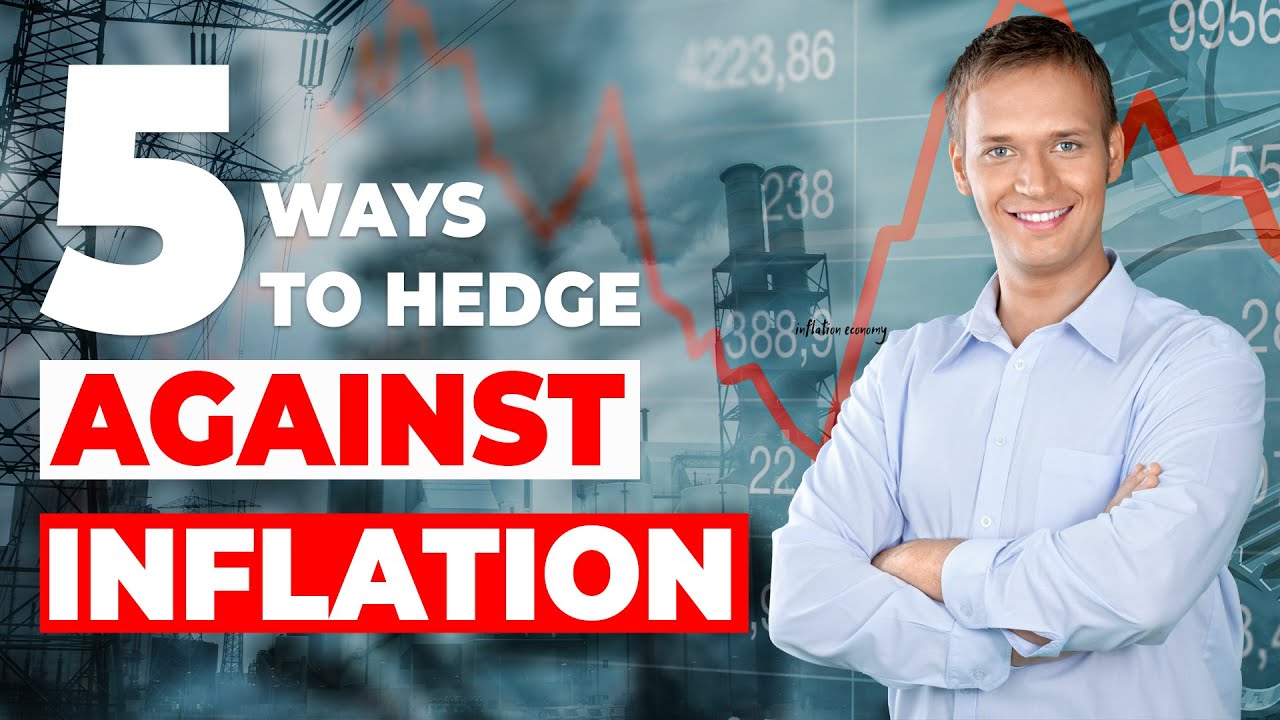 Top 5 Ways to Hedge against Inflation