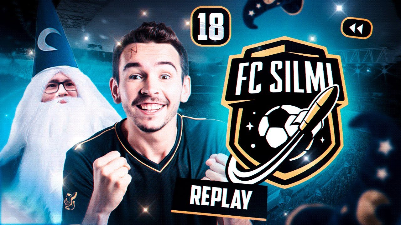 DES MAGICIENS SUR LE TERRAIN ! FC Silmi #18