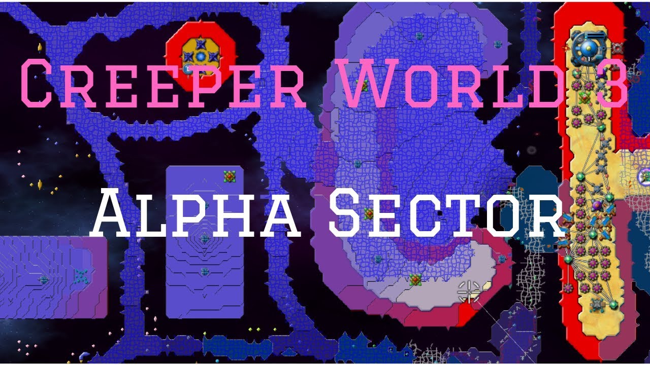 Let's Play Creeper World 3:  Arc Eternal (Blind) - A Trio of New Planets