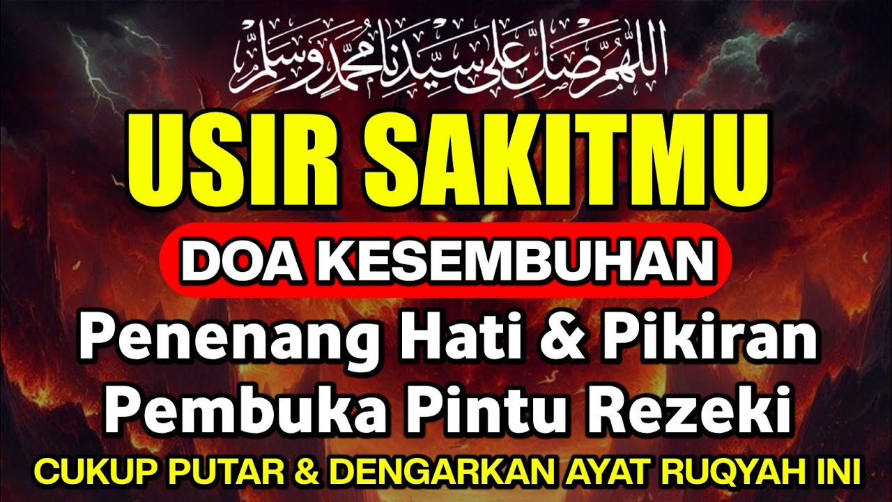 DOA PENYEMBUH SEGALA PENY4KIT, INSYAALLAH S4KIT DITUBUHMU S3MBUH |