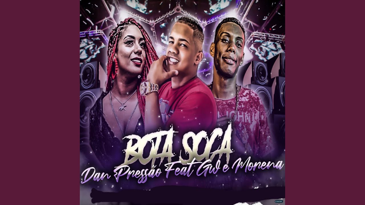 Bota Soca (feat. Mc Gw & Mc Morena)
