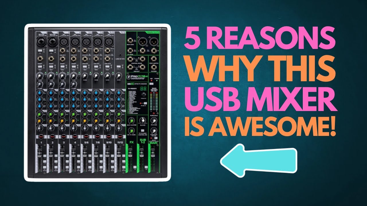 5 REASONS why Mackie USB Pro FX mixers are AWESOME! | Timestamps Included | @sweetwater