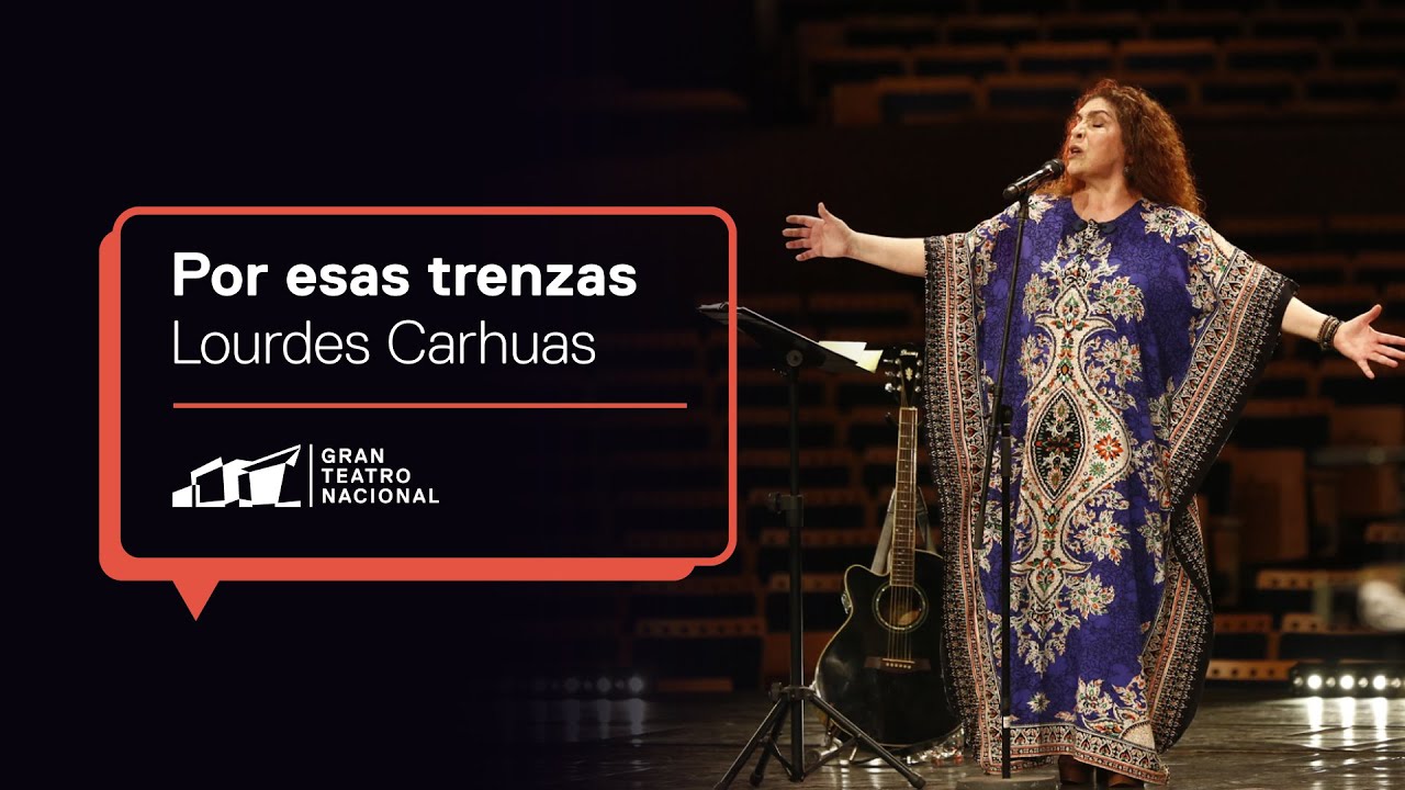 Por esas trenzas | Lourdes Carhuaz en el Gran Teatro Nacional