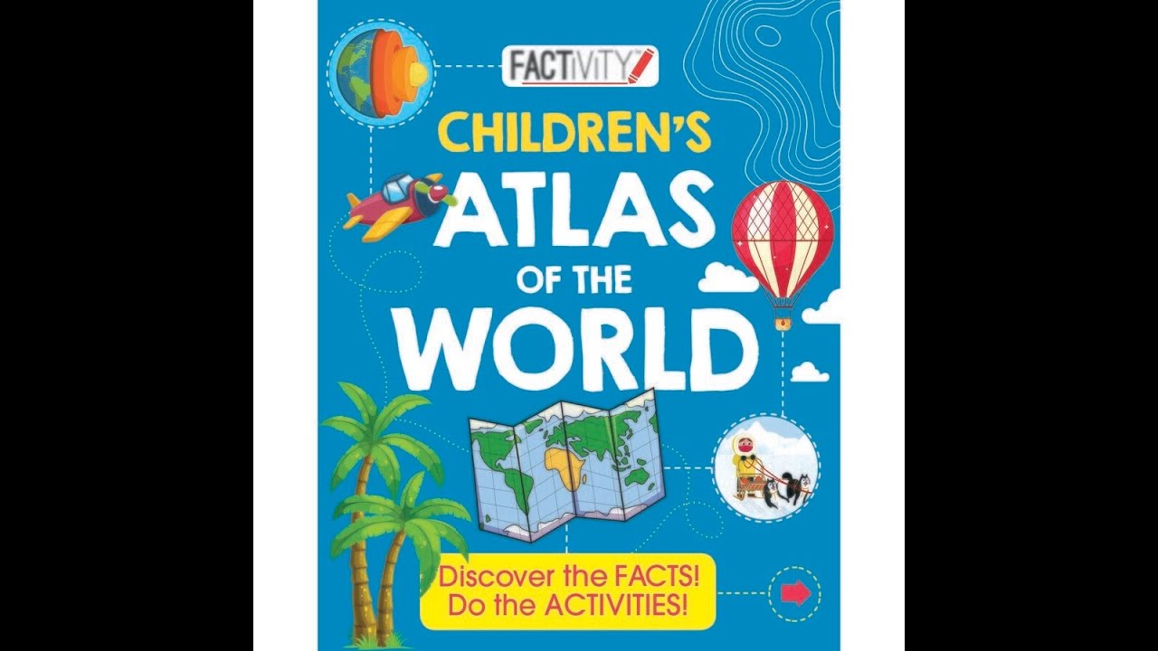 Flip Through Factivity Children's Atlas of the World book - Discover the Facts Do the Activities