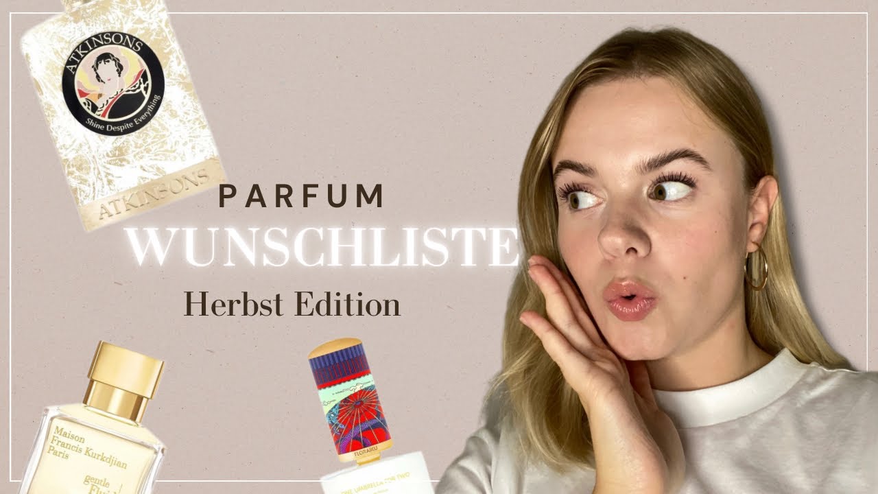 Meine PARFUMWISHLIST für die kalten Tage 🍁🍂