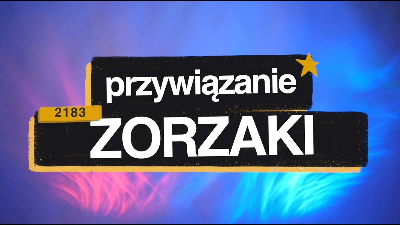 Zorzaki [#2183] Przywiązanie