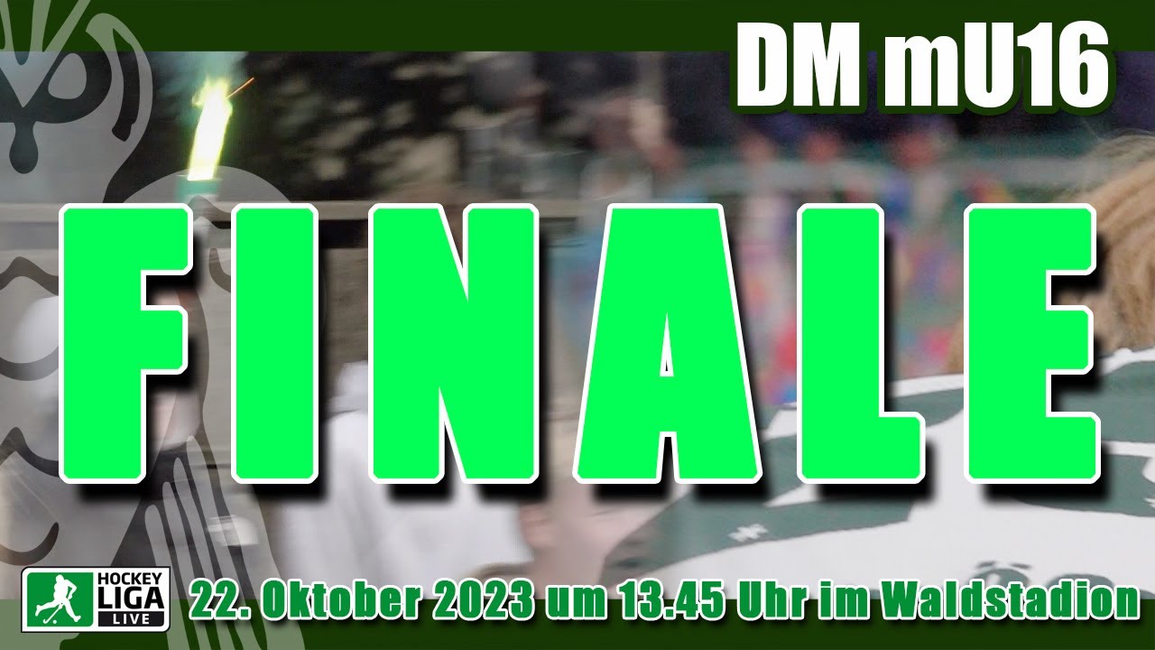 Deutsche Meisterschaft mU16 - FINALE - 13:45 Uhr