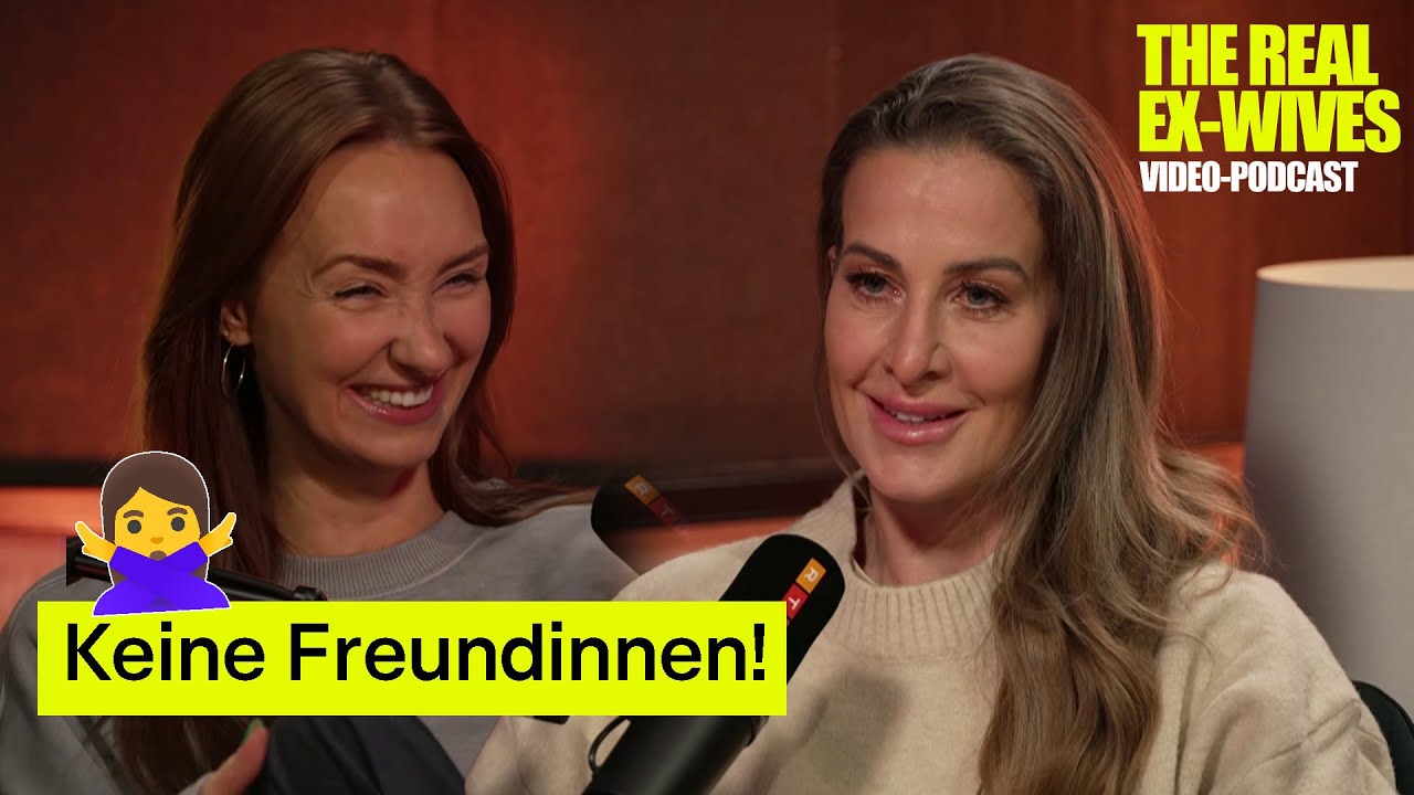 #03 Wir sind keine Freundinnen! | The Real Ex-Wives - Vodcast mit Charlotte W&uuml;rdig & Georgina Stumpf