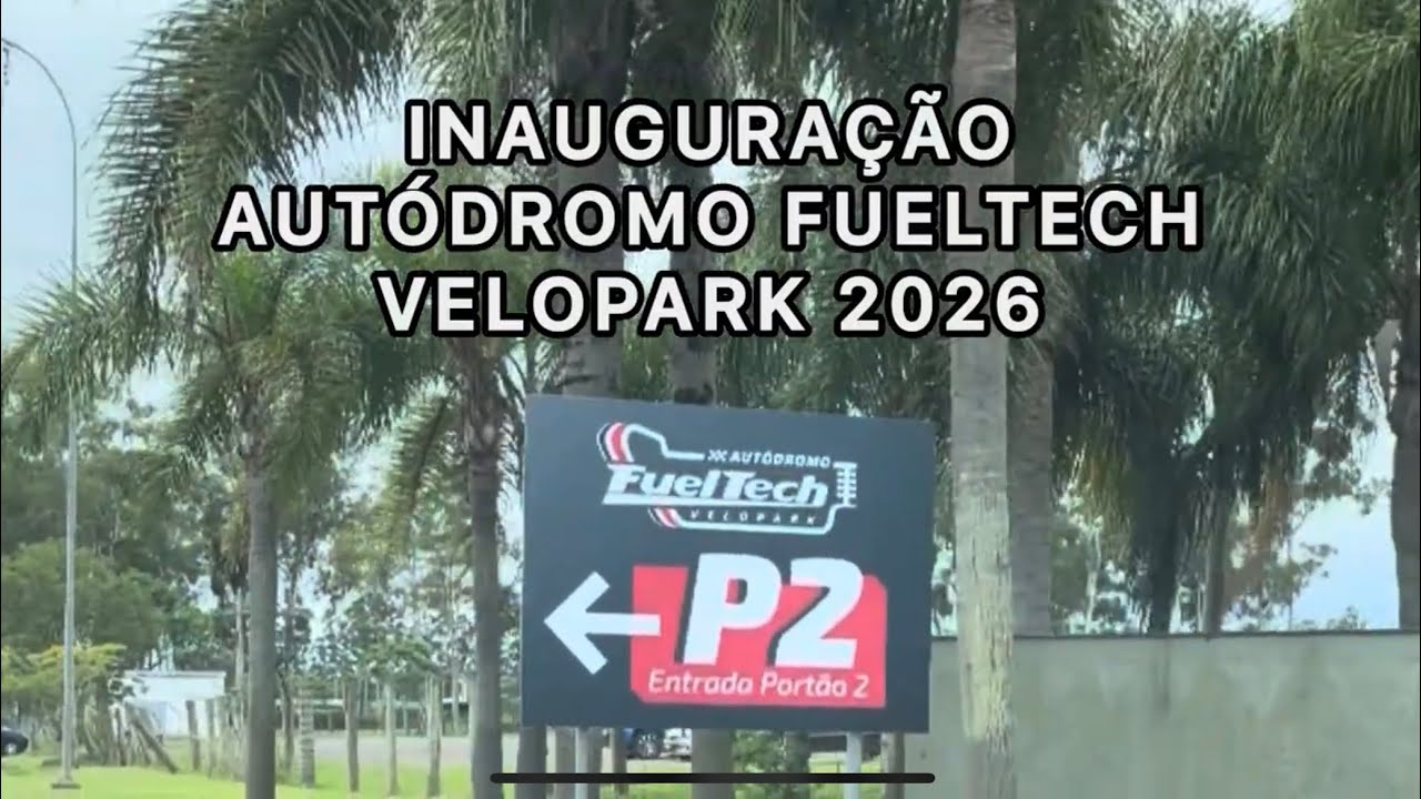 Parte 2 - Inauguração do Autódromo FuelTech Velopark