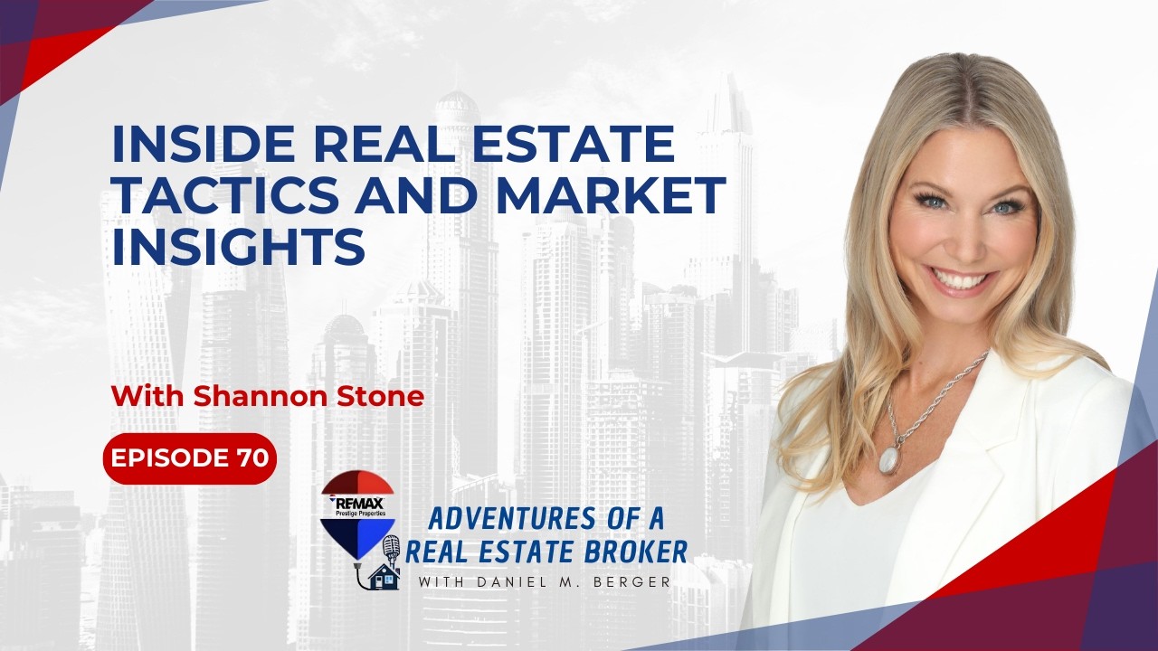 Inside Real Estate Tactics and Market Insights - EP 70