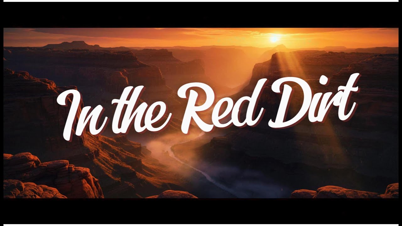 In the Red Dirt