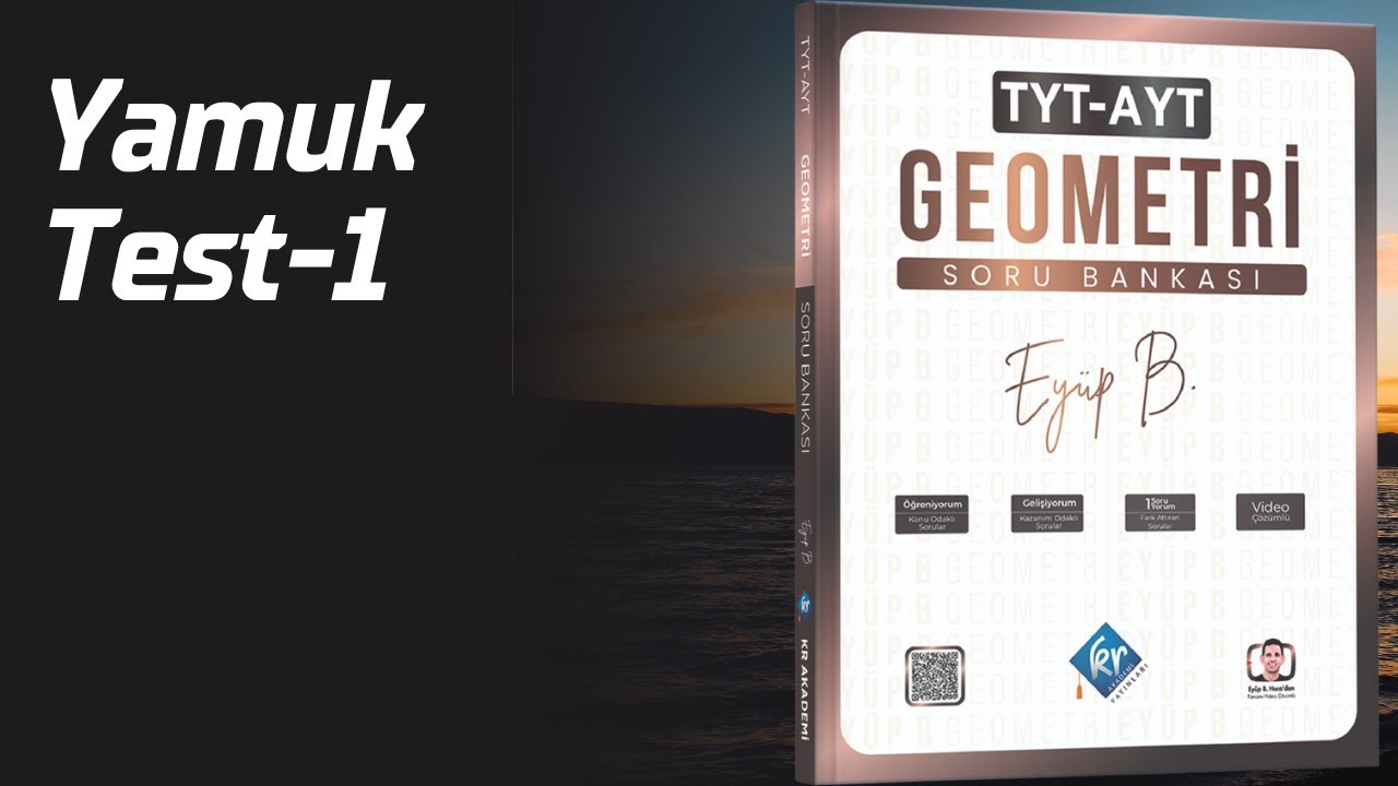 Yamuk test 1 &Ouml;ğreniyorum Ey&uuml;p b  TYT AYT Geometri Soru Bankası &Ccedil;&ouml;z&uuml;mleri