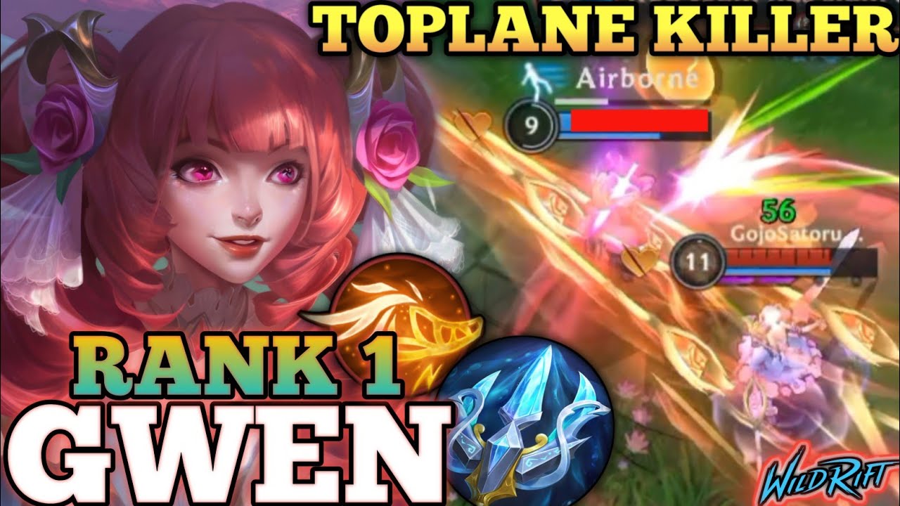 GWEN UNSTOPPABLE IN TOPLANE! BEST META MVP BUILD - TOP 1 GLOBAL GWEN BY GojoSatoru 光栄です - WILD RIFT