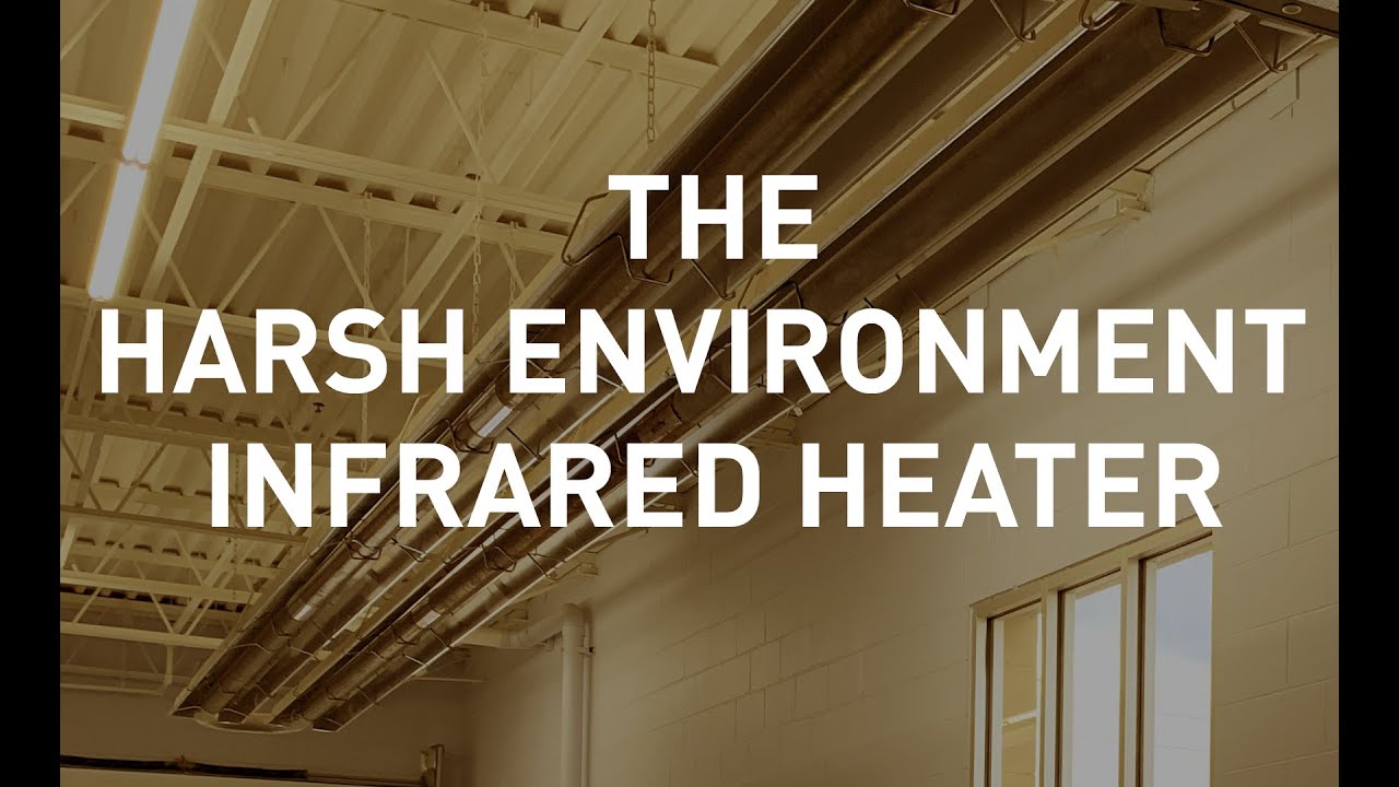 The Industrial Harsh Environment Infrared Heater by Roberts-Gordon