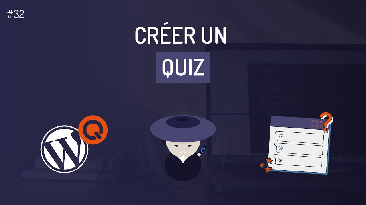 Comment créer un Quiz sur WordPress ? (Quiz Maker)