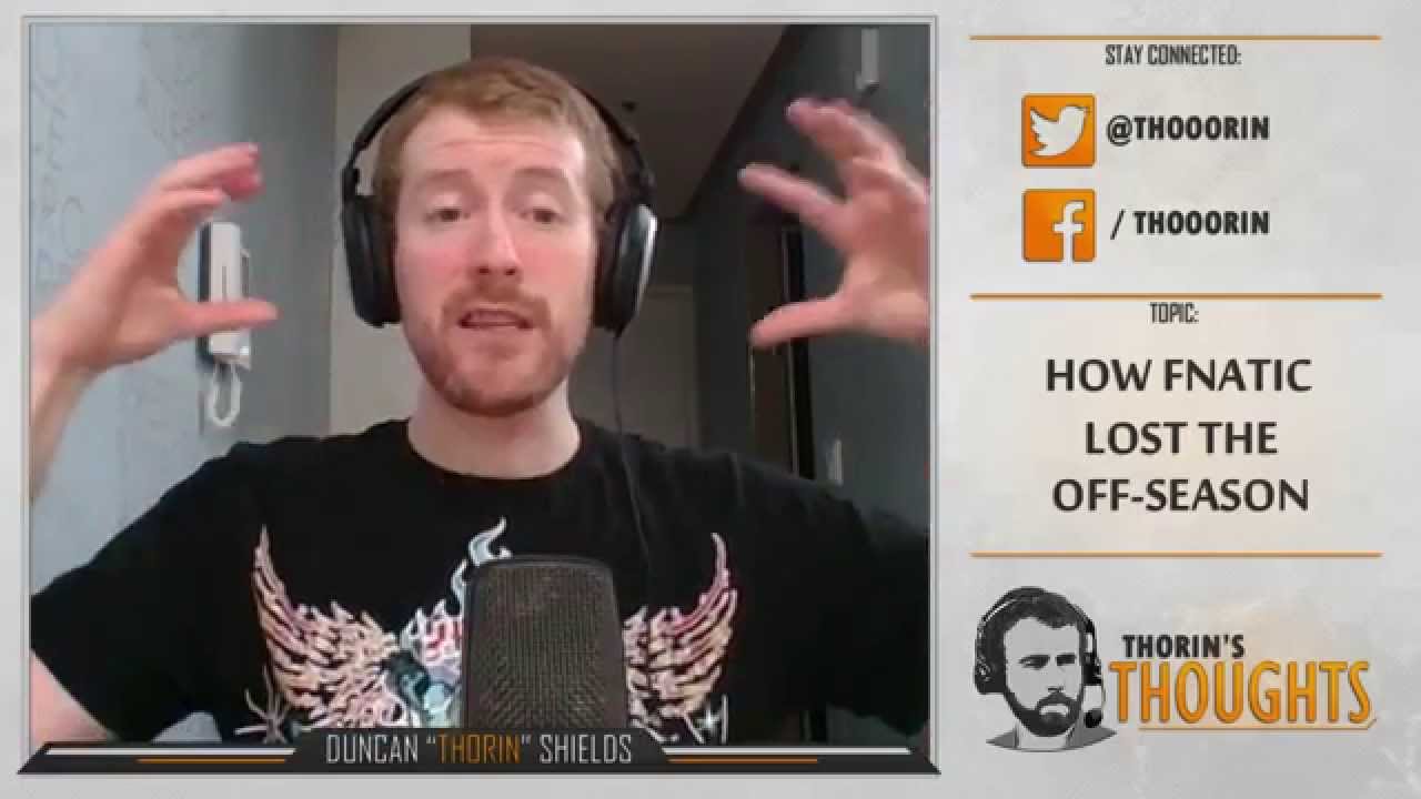 Thorin's Thoughts - How FNATIC Lost the Off-Season (LoL)