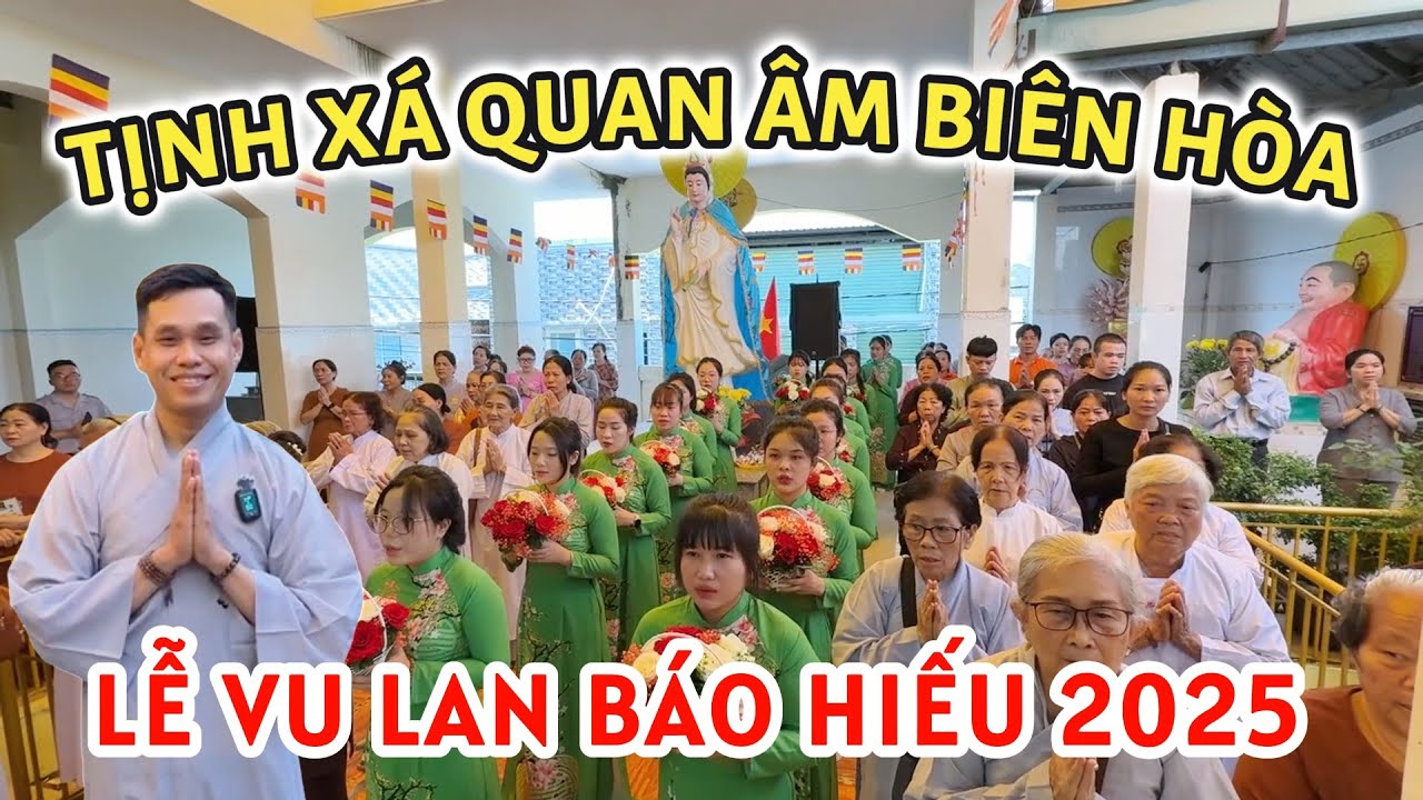 Lễ Vu Lan Báo Hiếu 2025 ở Tịnh Xá Quan Âm Biên Hòa Đồng | Câu Chuyện Xây Chùa Của Sư Cô Trụ Trì