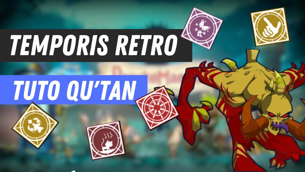 [DOFUS] TUTO QUTAN - DOFUS RETRO TEMPORIS 2