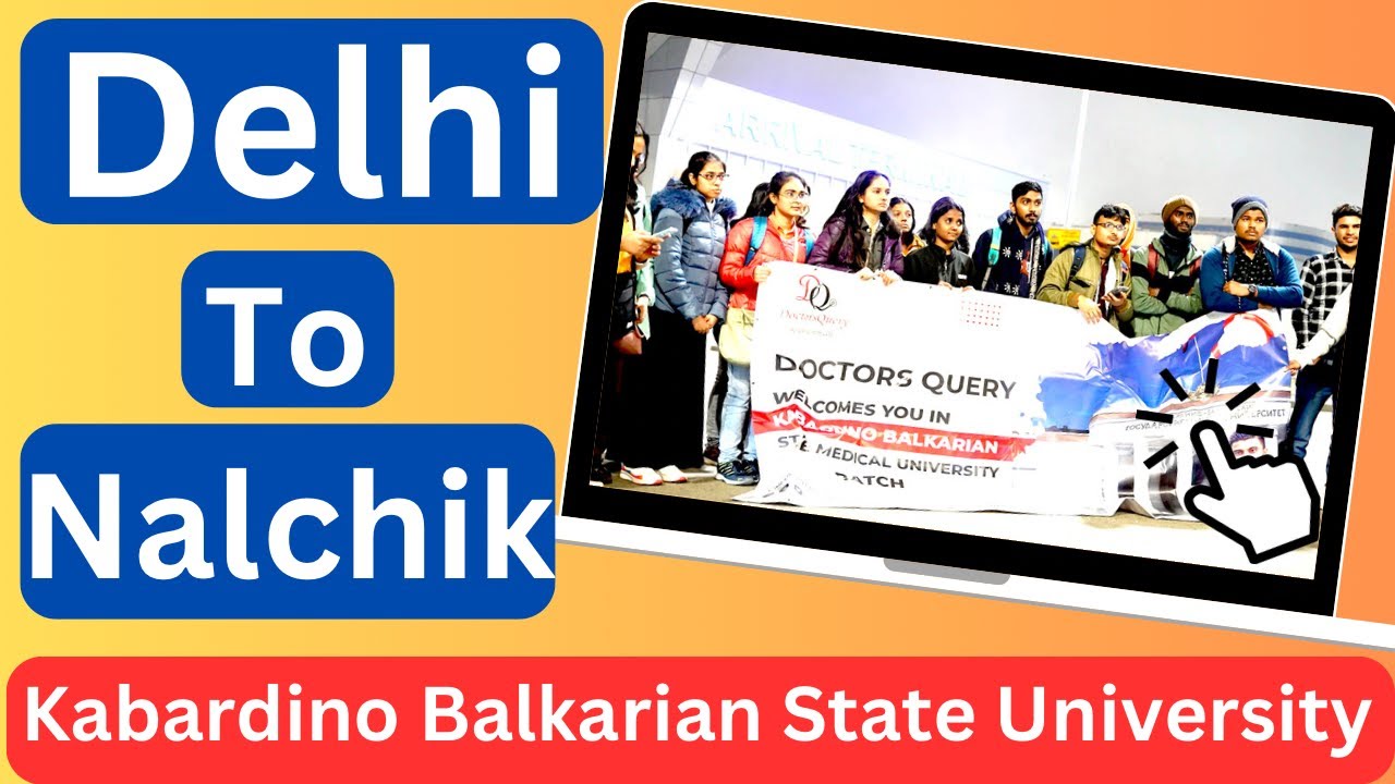 Kabardino Balkarian State Medical University | Batch Departure | KBSU | MBBS in Russia