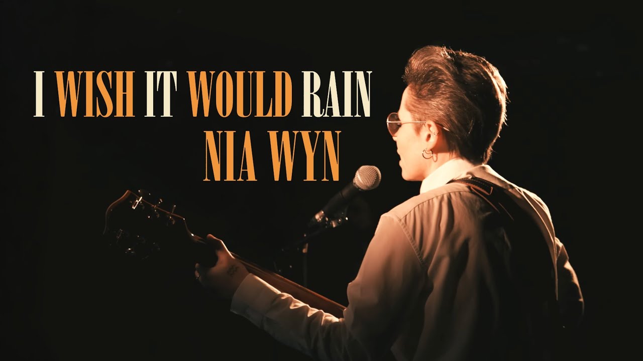 Nia Wyn - I Wish It Would Rain (Music Video)