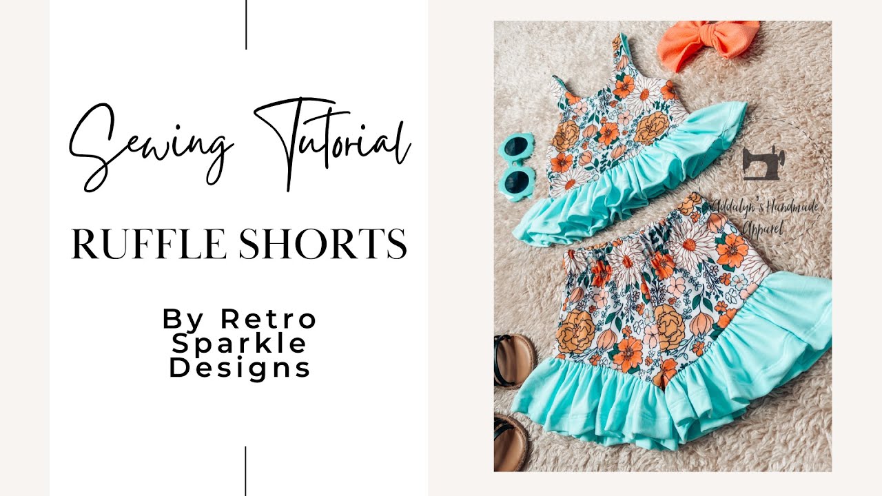 Ruffle Shorts Sewing Tutorial by Retro Sparkle Designs