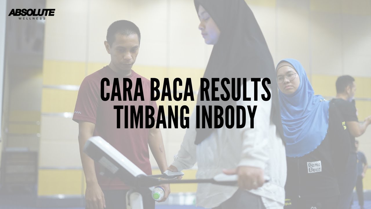 Cara Baca Results Timbang InBody 270