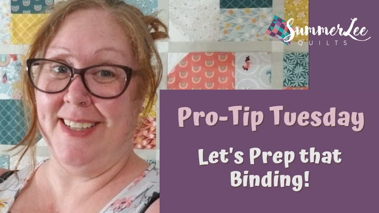 Let's Prep Binding! Pro-Tip Tuesday