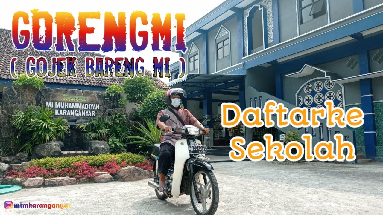 GORENGMI | Daftarke Sekolah neng MI Muhammadiyah Karanganyar