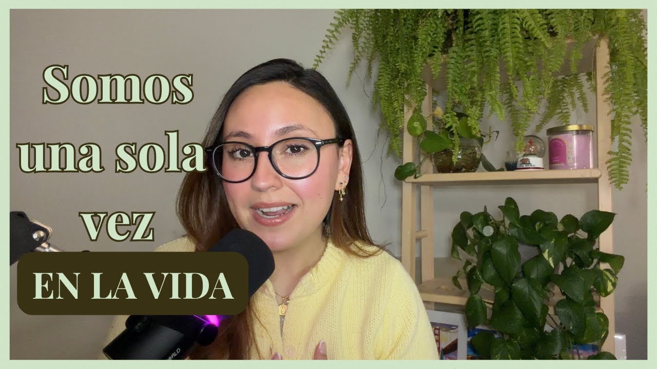 Reflexión de Cumpleaños | Somos una sola vez en la vida ✨