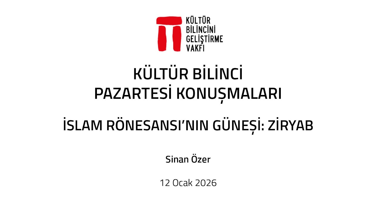 Sinan Özen'le İslam Rönesansı'nın Güneşi: Ziryab