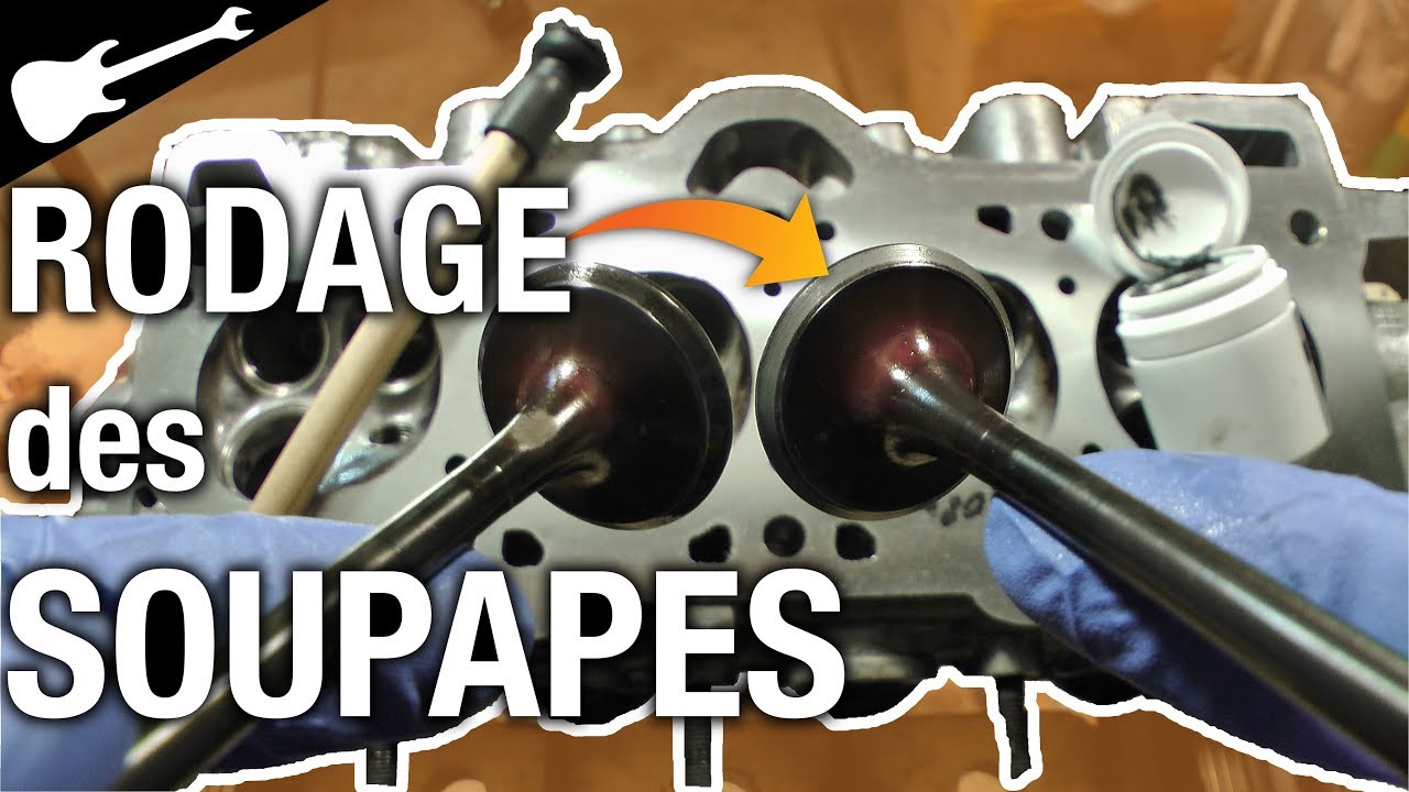 Rodage des Soupapes 🎵 2 méthodes à l'essai