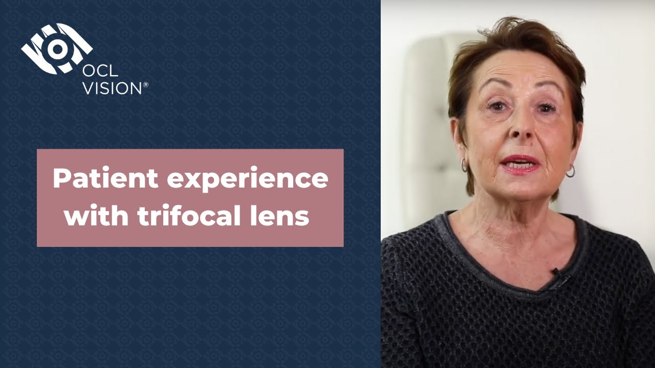 Patient experience with trifocal lens replacement surgery | OCL Vision