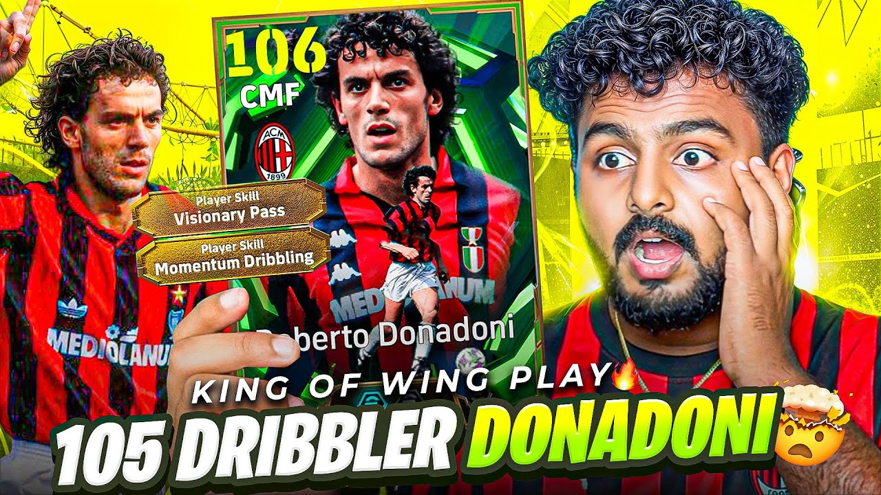 105 DRIBBLING KING DONADONI IS A MONSTER🥵 I CONVERTED HIM FROM CMF TO LWF💥 OP SPEED + INSANE GOALS🥶