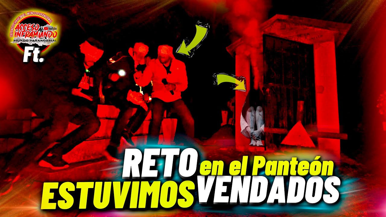 PASAMOS LA NOCHE EN CEMENTERIO VENDADOS DE LOS OJOS 😨 cumplimos reto