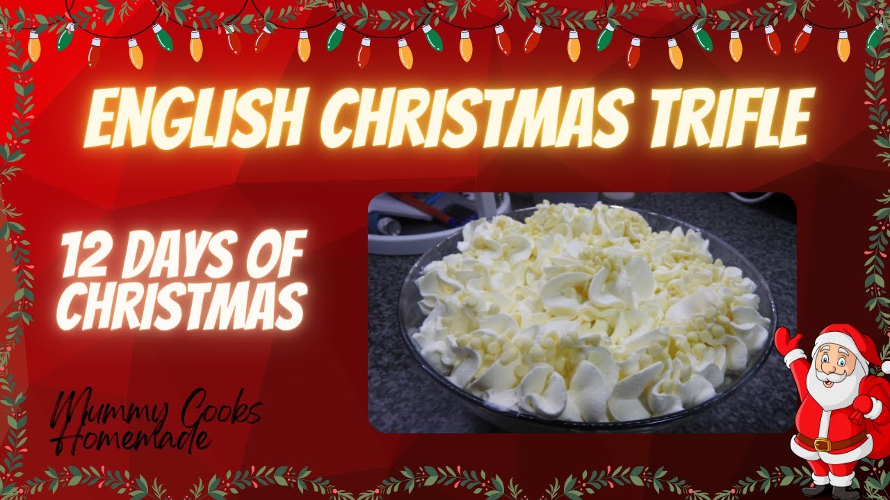 English Christmas Trifle | 12 Days Of Christmas | #food #frugalliving #christmas #homemade #cooking