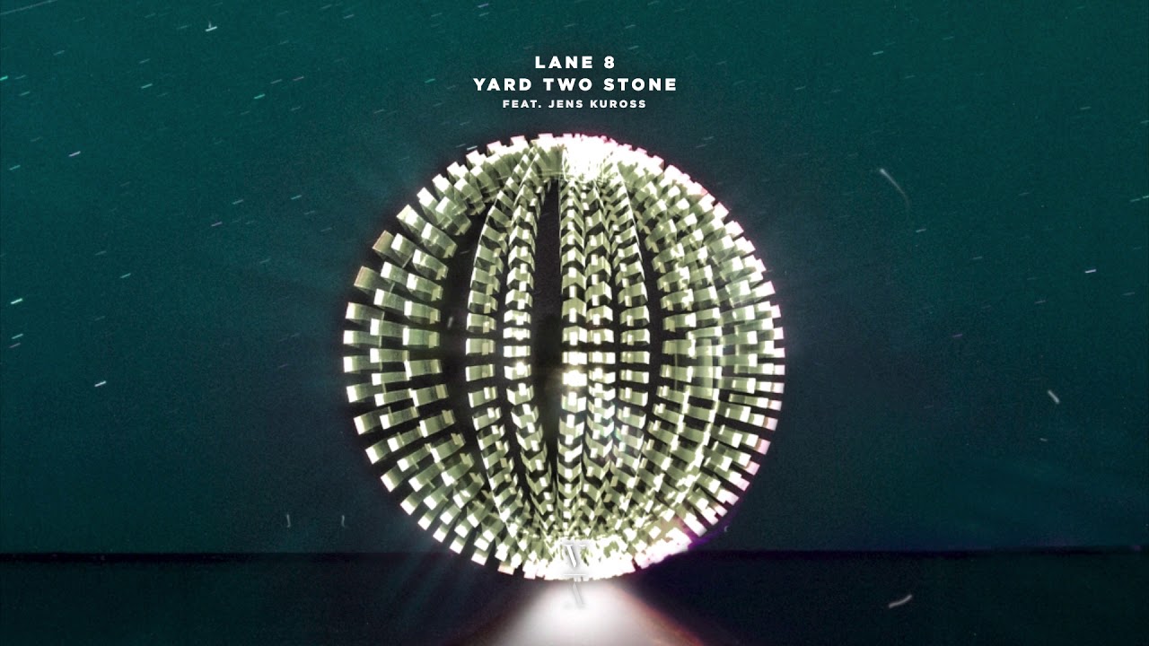 Lane 8 - Yard Two Stone feat. Jens Kuross
