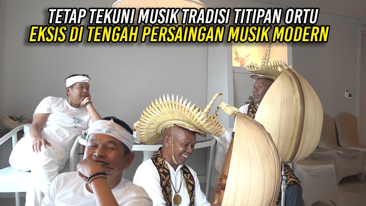 TETAP TEKUNI MUSIK TRADISI TITIPAN ORTU | EKSIS DI TENGAH PERSAINGAN MUSIK MODERN